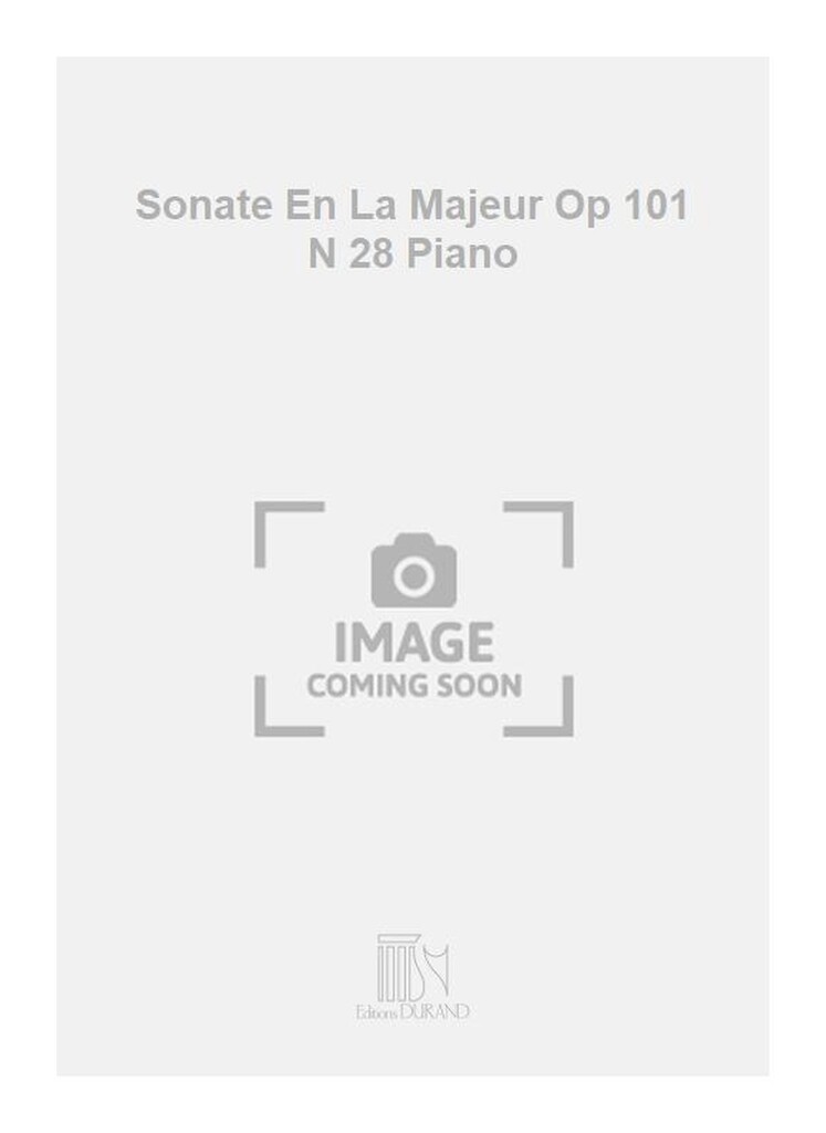 Sonate En La Majeur Op 101 N 28 Piano